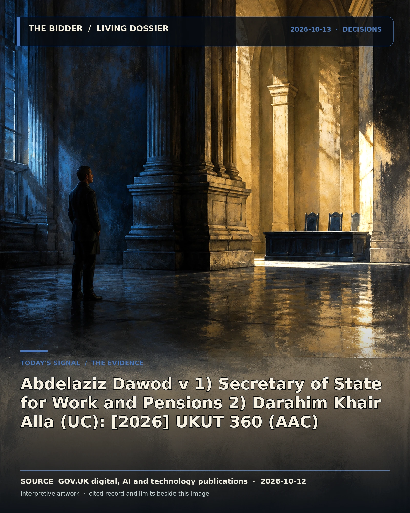 Evidence-led artwork for Abdelaziz Dawod v 1) Secretary of State for Work and Pensions 2) Darahim Khair Alla (UC): [2026] UKUT 360 (AAC)